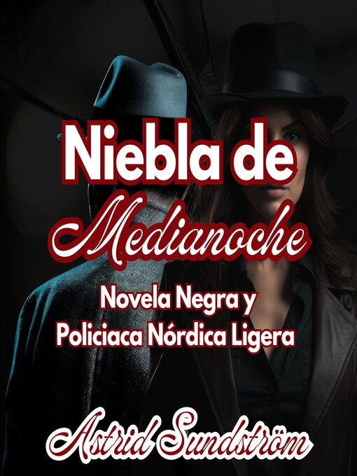 Title details for Niebla de Medianoche by Astrid Sundström - Available